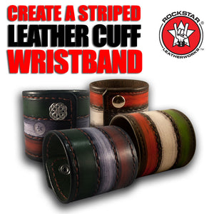 Design & Create a Striped Leather Cuff Wristband-Leather Cuffs & Wristbands-Rockstar Leatherworks™