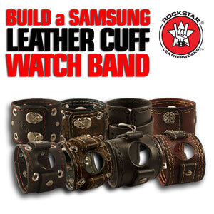 Design & Create a Samsung Leather Cuff Watch Band-Custom Handmade Leather Watch Bands-Rockstar Leatherworks™